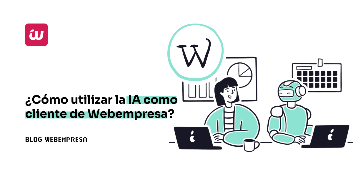 ¿Cómo utilizar la IA como cliente de Webempresa?