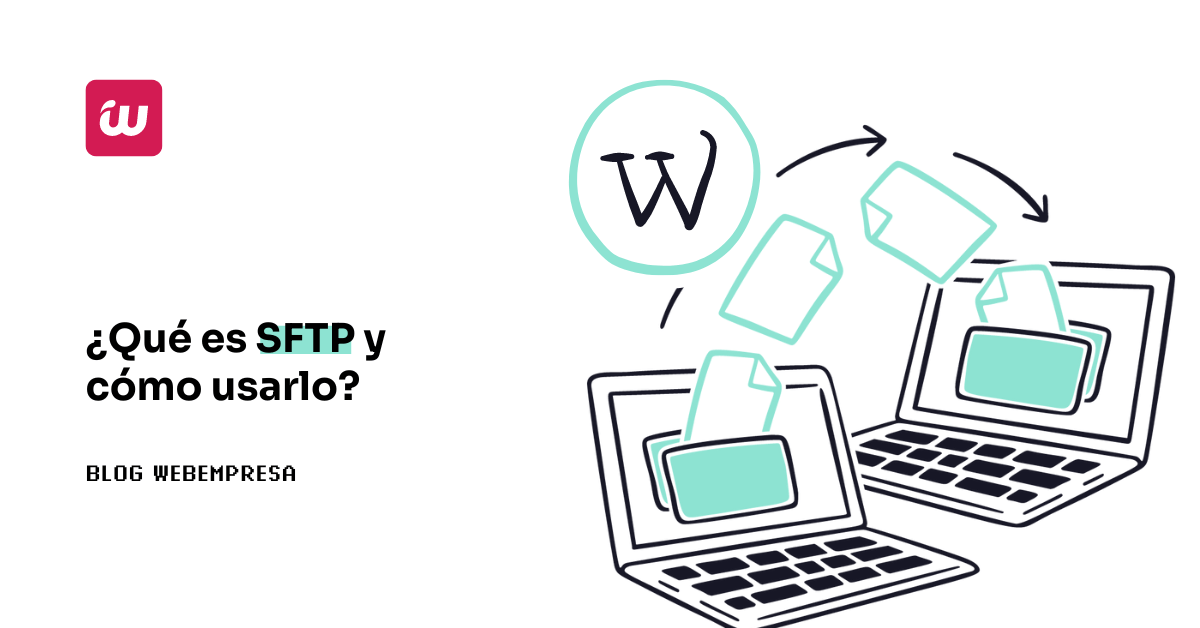 ¿Qué es SFTP y cómo usarlo?