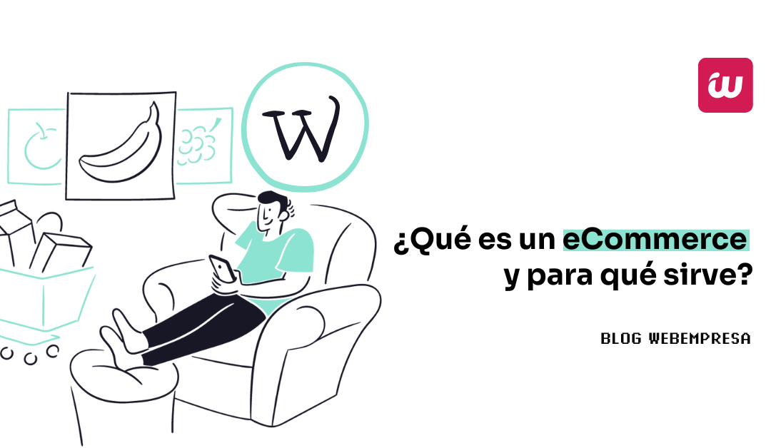 ¿Qué es un eCommerce y para qué sirve?