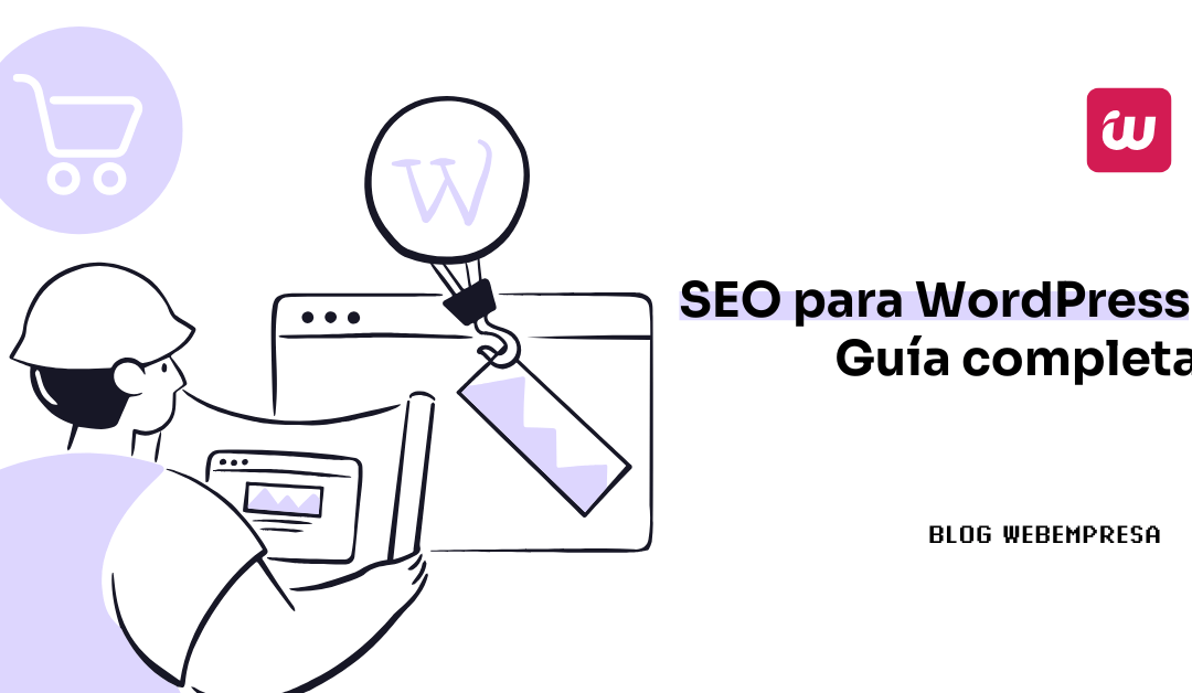 Cómo hacer SEO en WordPress: Guía Completa