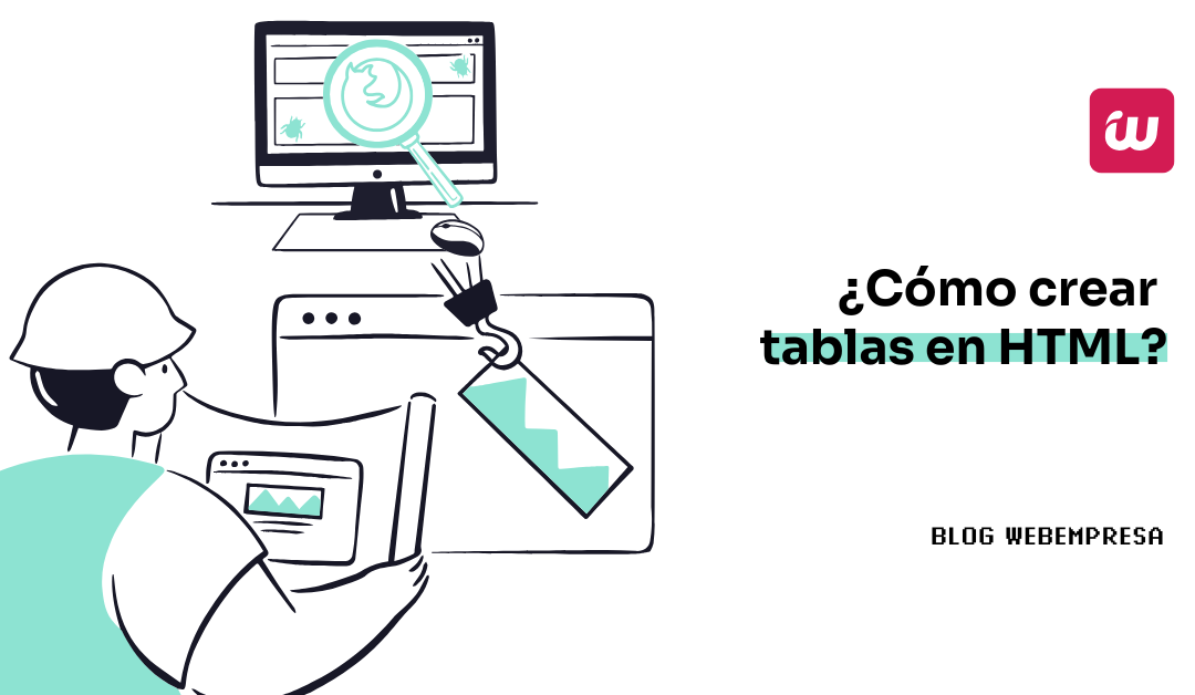 ¿Cómo crear tablas en HTML?
