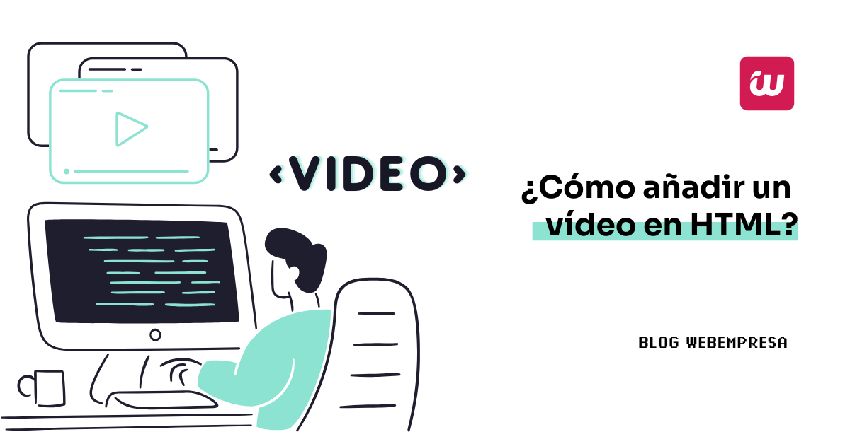 ¿Cómo añadir un vídeo en HTML?