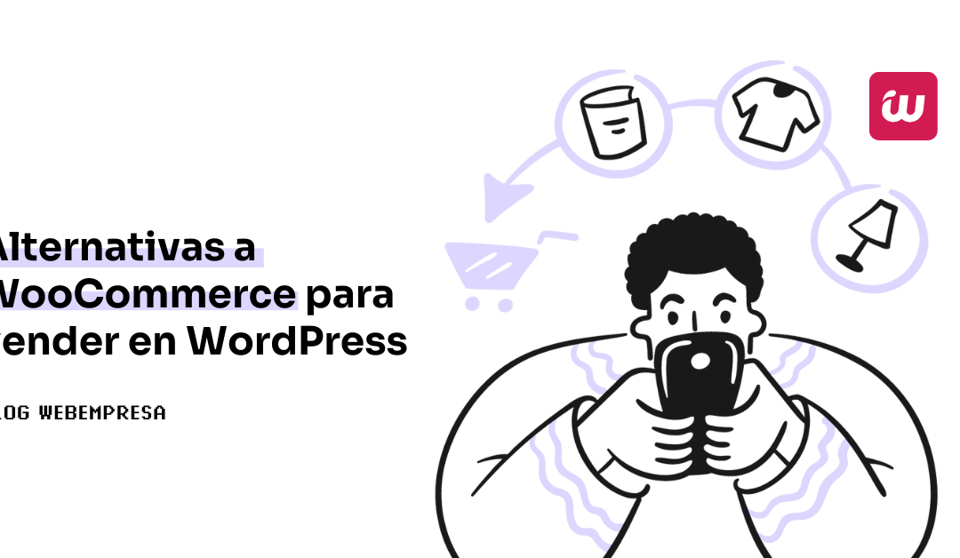 Alternativas a WooCommerce para vender en WordPress