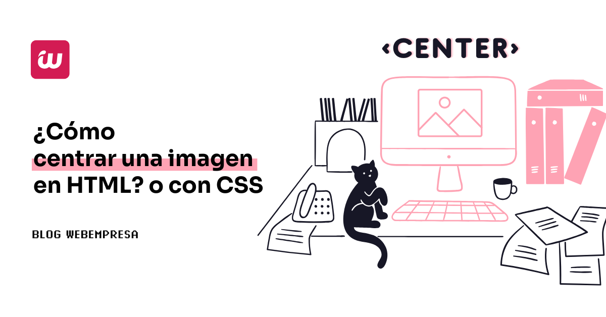 Cómo centrar una imagen en HTML o CSS