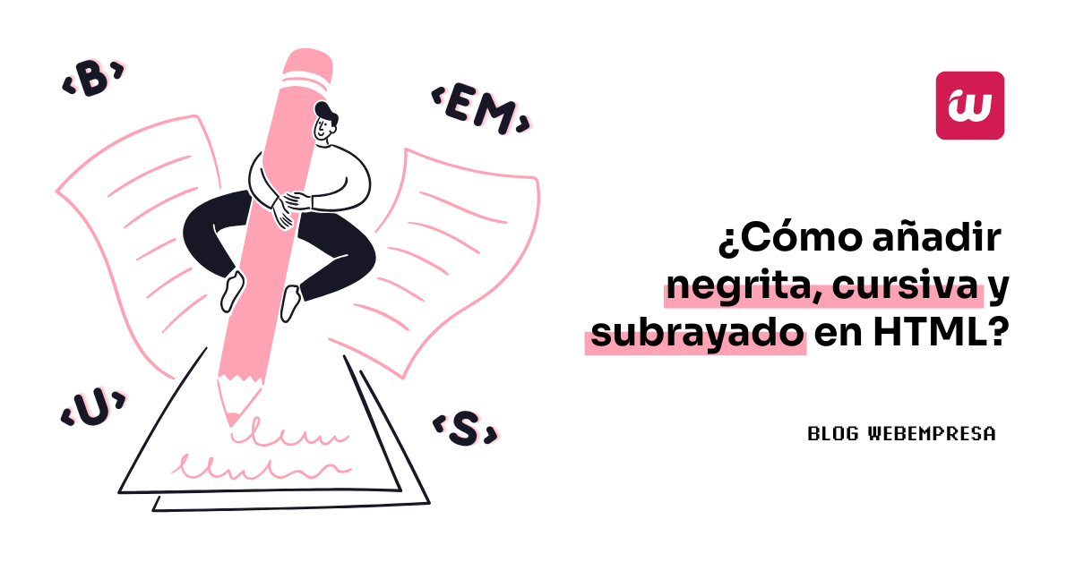 Cómo añadir negrita, cursiva y subrayado en HTML