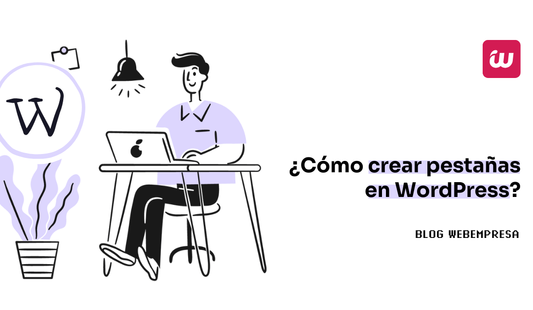 ¿Cómo crear pestañas en WordPress?