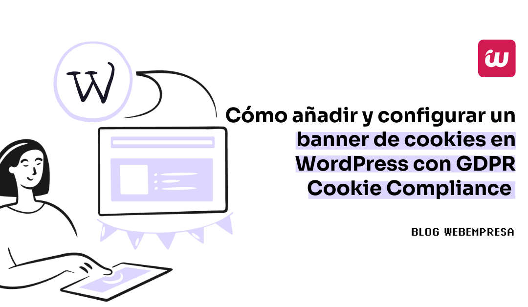 Cómo añadir y configurar un banner de cookies en WordPress con GDPR Cookie Compliance (CCPA Ready)