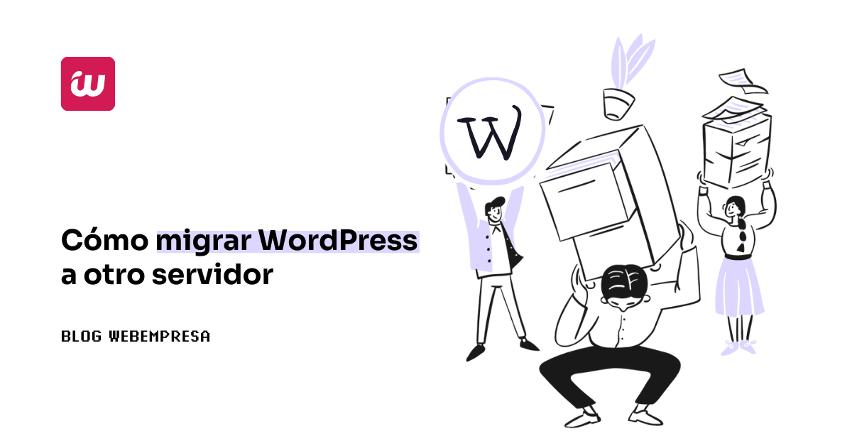 Cómo migrar WordPress a otro servidor